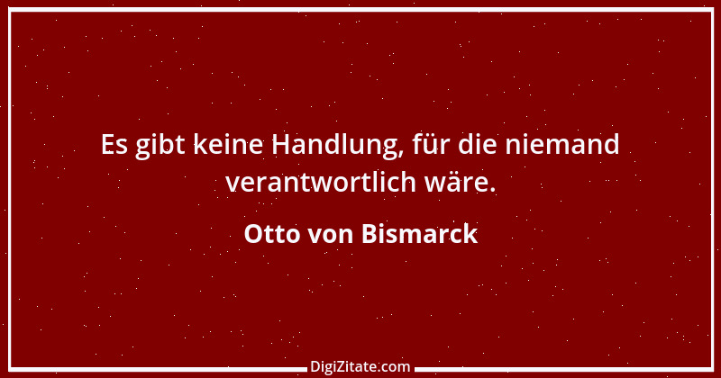 Zitat von Otto von Bismarck 227