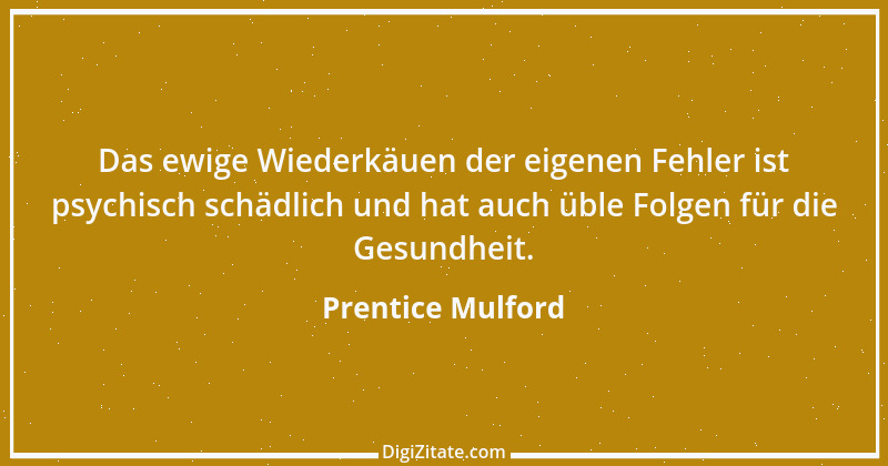 Zitat von Prentice Mulford 51