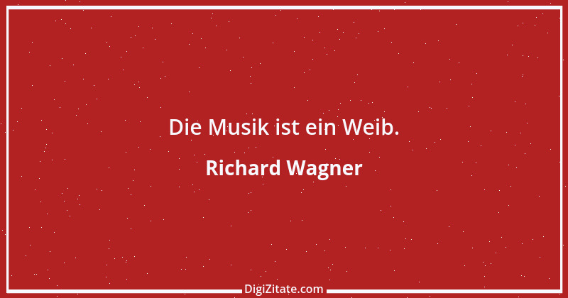 Zitat von Richard Wagner 39