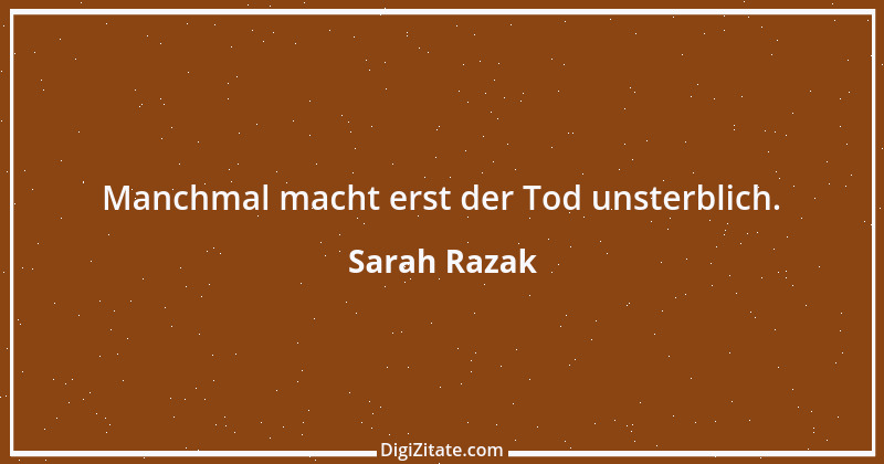 Zitat von Sarah Razak 49