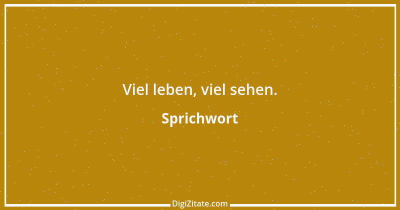 Zitat von Sprichwort 521