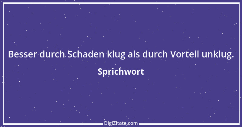 Zitat von Sprichwort 9521