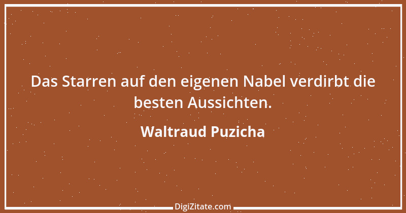 Zitat von Waltraud Puzicha 179