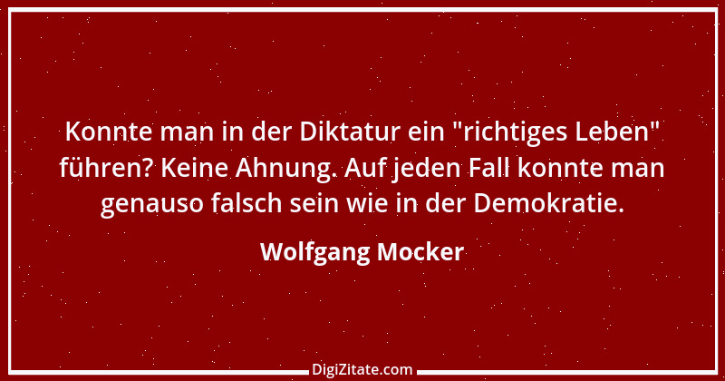 Zitat von Wolfgang Mocker 550