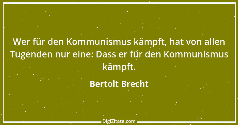 Zitat von Bertolt Brecht 108