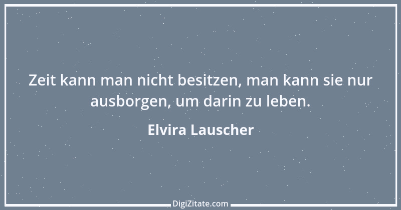 Zitat von Elvira Lauscher 14