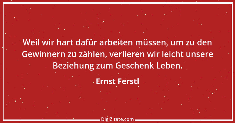 Zitat von Ernst Ferstl 971