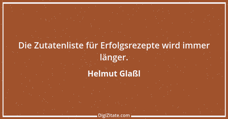 Zitat von Helmut Glaßl 482