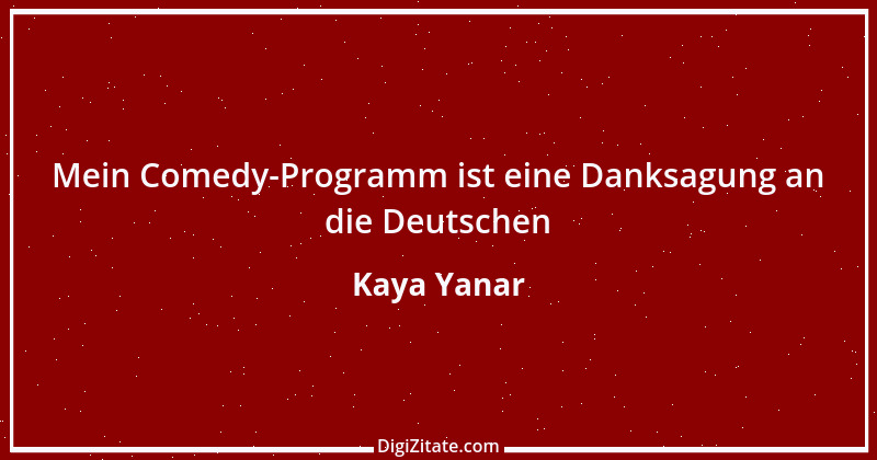 Zitat von Kaya Yanar 2