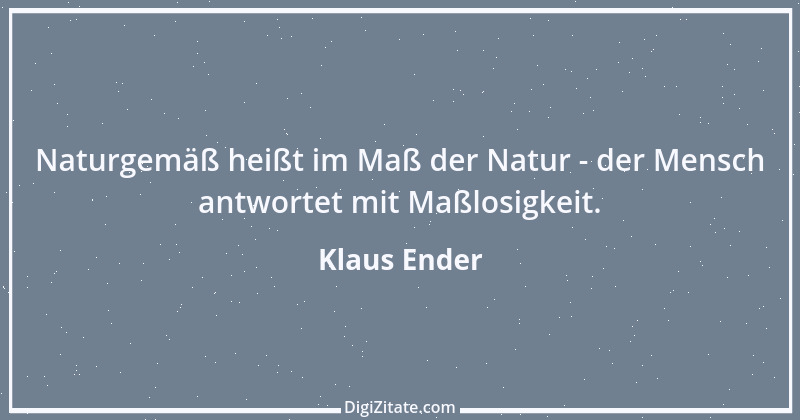 Zitat von Klaus Ender 203