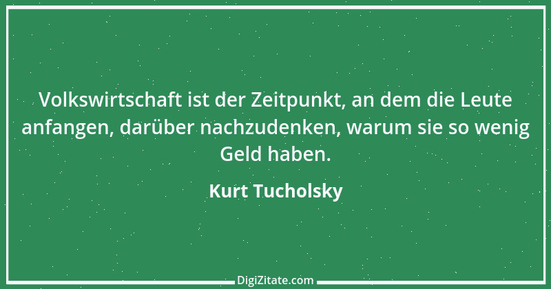 Zitat von Kurt Tucholsky 71