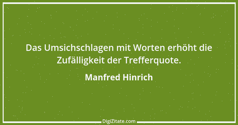 Zitat von Manfred Hinrich 704