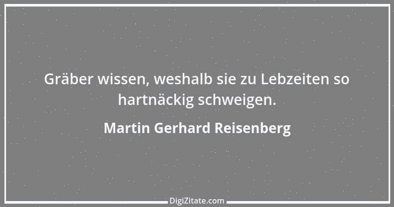 Zitat von Martin Gerhard Reisenberg 2845