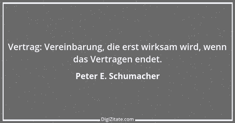 Zitat von Peter E. Schumacher 335