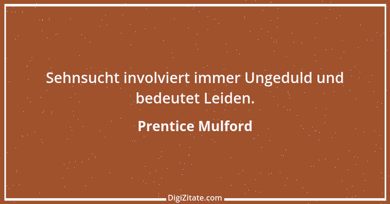 Zitat von Prentice Mulford 52