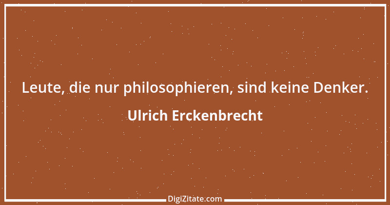 Zitat von Ulrich Erckenbrecht 33