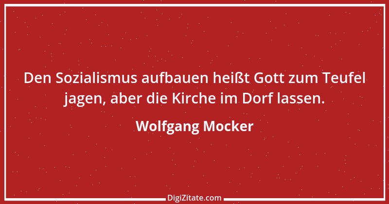 Zitat von Wolfgang Mocker 551