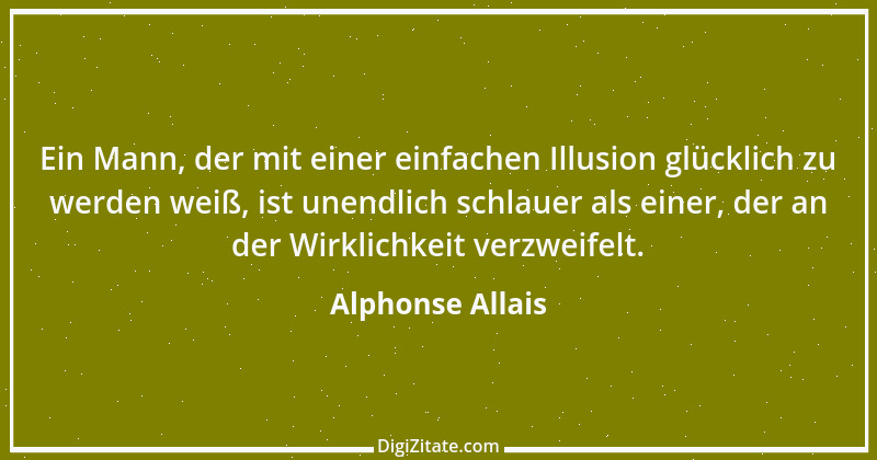 Zitat von Alphonse Allais 19