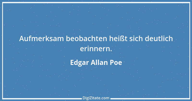 Zitat von Edgar Allan Poe 10