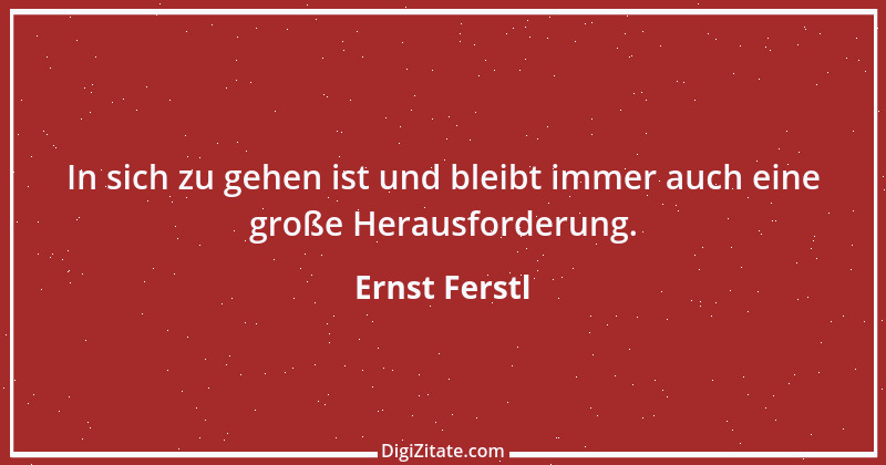 Zitat von Ernst Ferstl 972