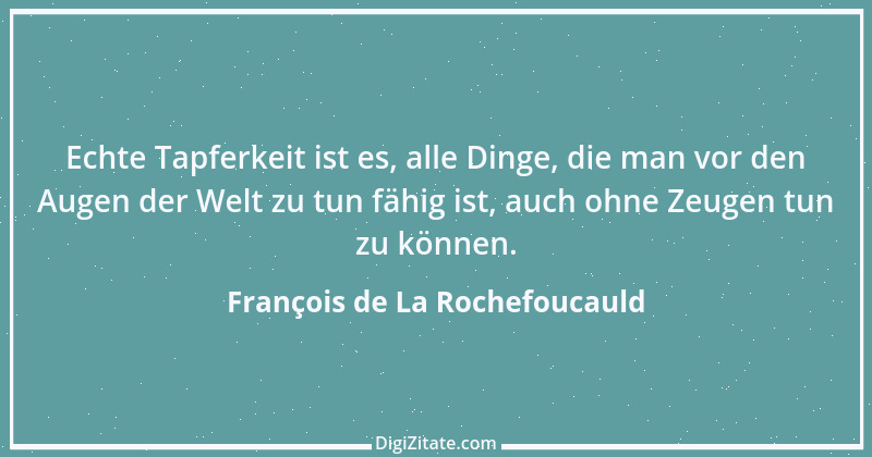 Zitat von François de La Rochefoucauld 444