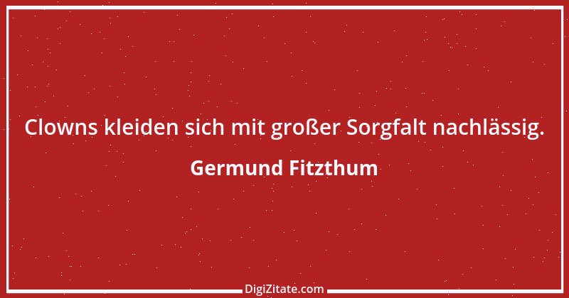 Zitat von Germund Fitzthum 52