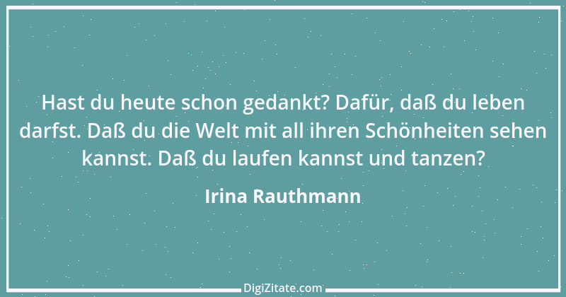 Zitat von Irina Rauthmann 58