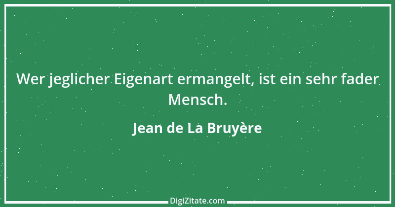 Zitat von Jean de La Bruyère 284