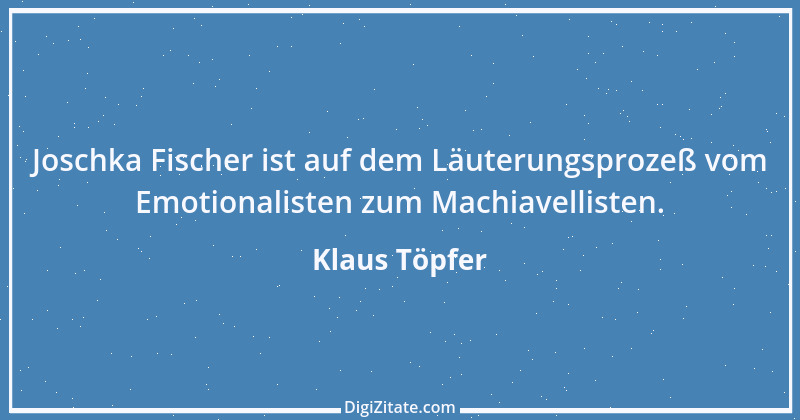 Zitat von Klaus Töpfer 18