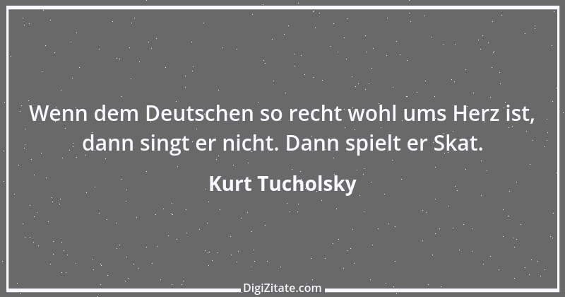 Zitat von Kurt Tucholsky 72