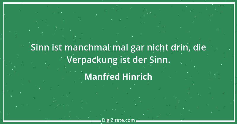 Zitat von Manfred Hinrich 2705