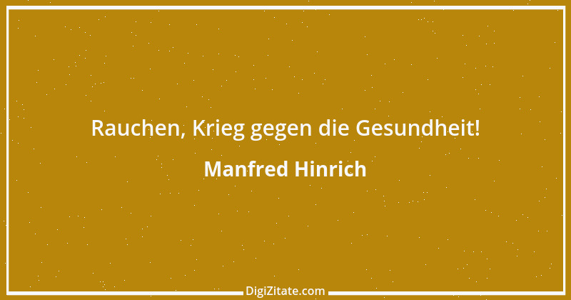 Zitat von Manfred Hinrich 3705