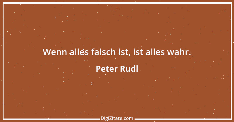 Zitat von Peter Rudl 805