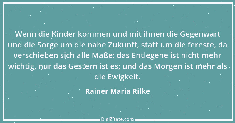 Zitat von Rainer Maria Rilke 76