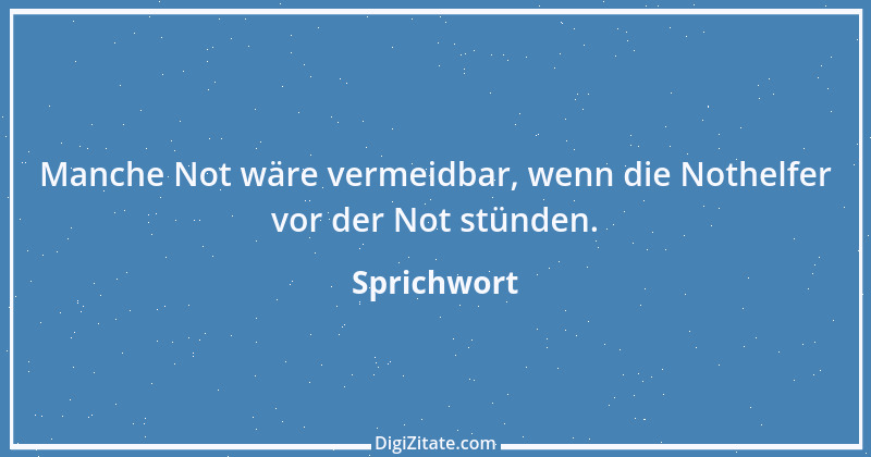 Zitat von Sprichwort 4523