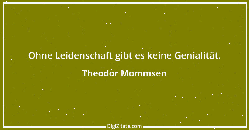 Zitat von Theodor Mommsen 1