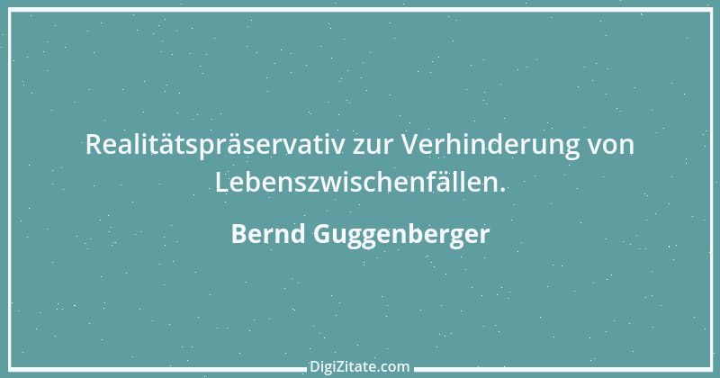 Zitat von Bernd Guggenberger 1