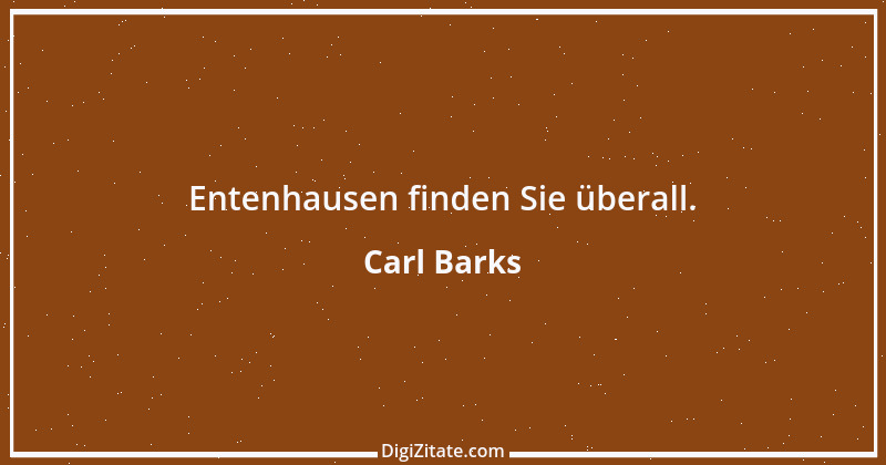 Zitat von Carl Barks 4