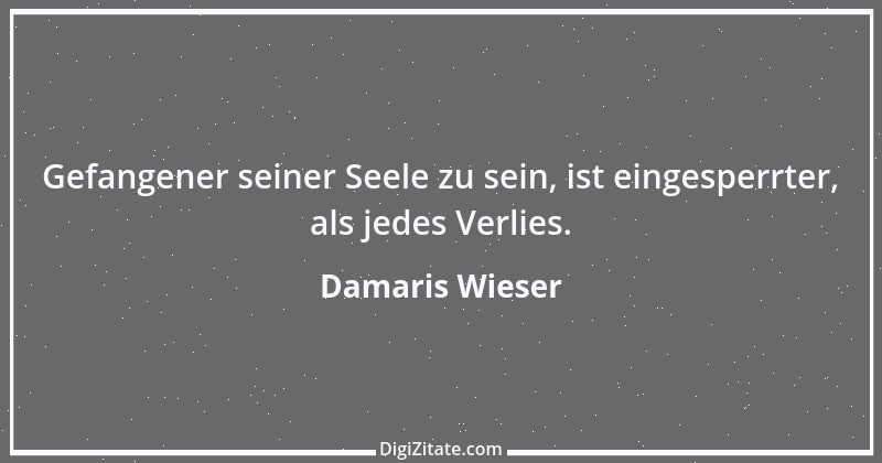 Zitat von Damaris Wieser 64