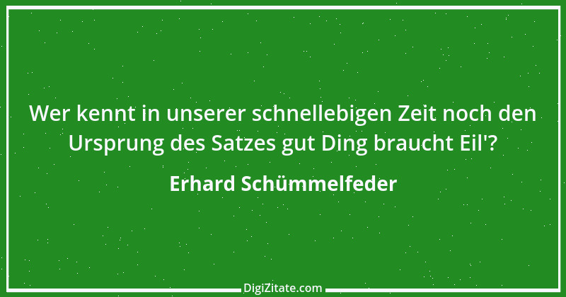 Zitat von Erhard Schümmelfeder 31