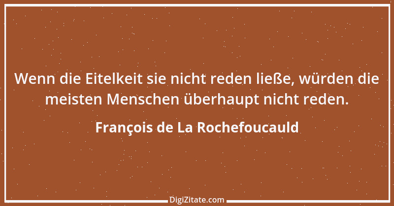 Zitat von François de La Rochefoucauld 445