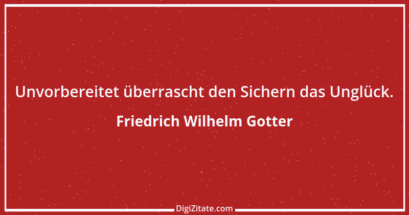 Zitat von Friedrich Wilhelm Gotter 5