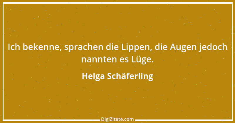 Zitat von Helga Schäferling 287