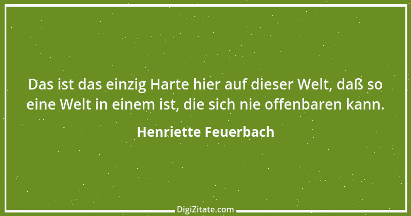 Zitat von Henriette Feuerbach 2