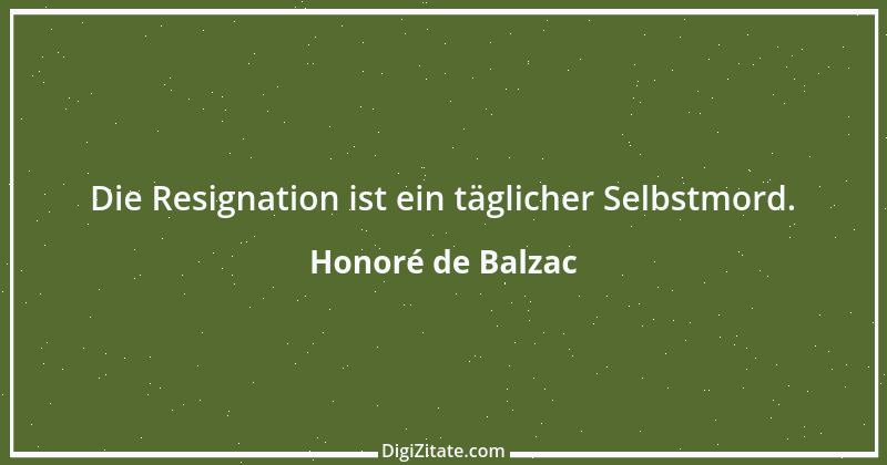 Zitat von Honoré de Balzac 661