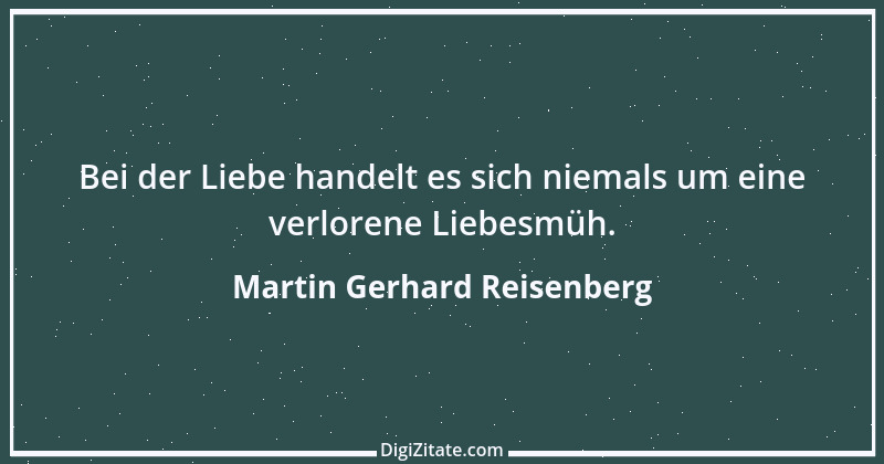 Zitat von Martin Gerhard Reisenberg 847