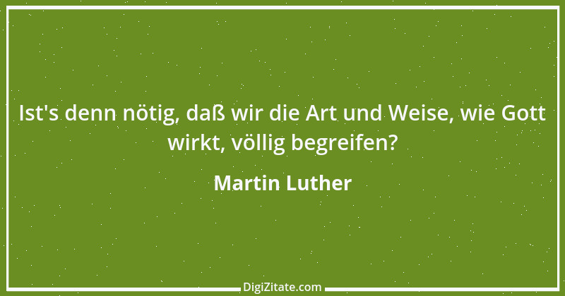 Zitat von Martin Luther 220