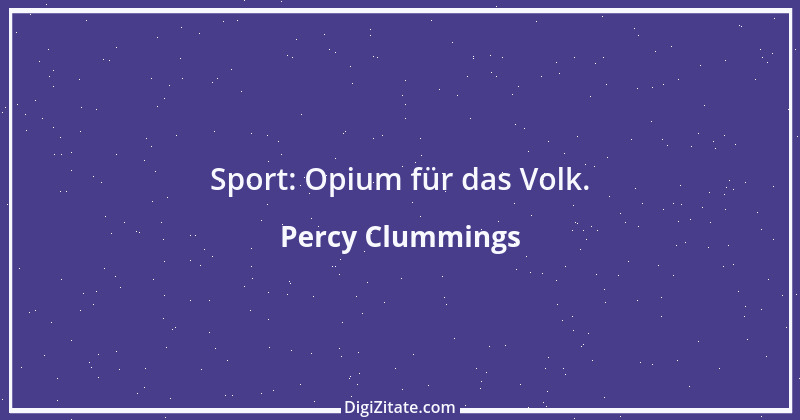 Zitat von Percy Clummings 1