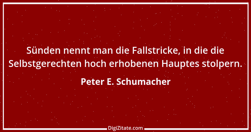 Zitat von Peter E. Schumacher 337