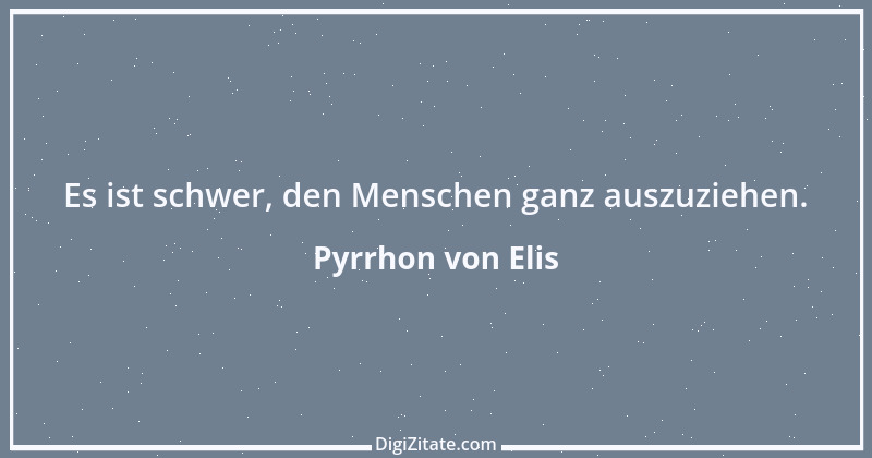 Zitat von Pyrrhon von Elis 2